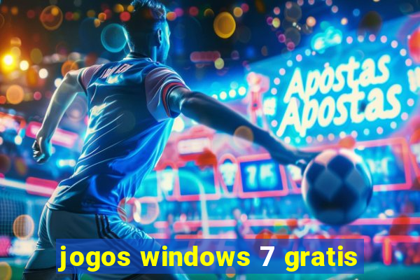 jogos windows 7 gratis